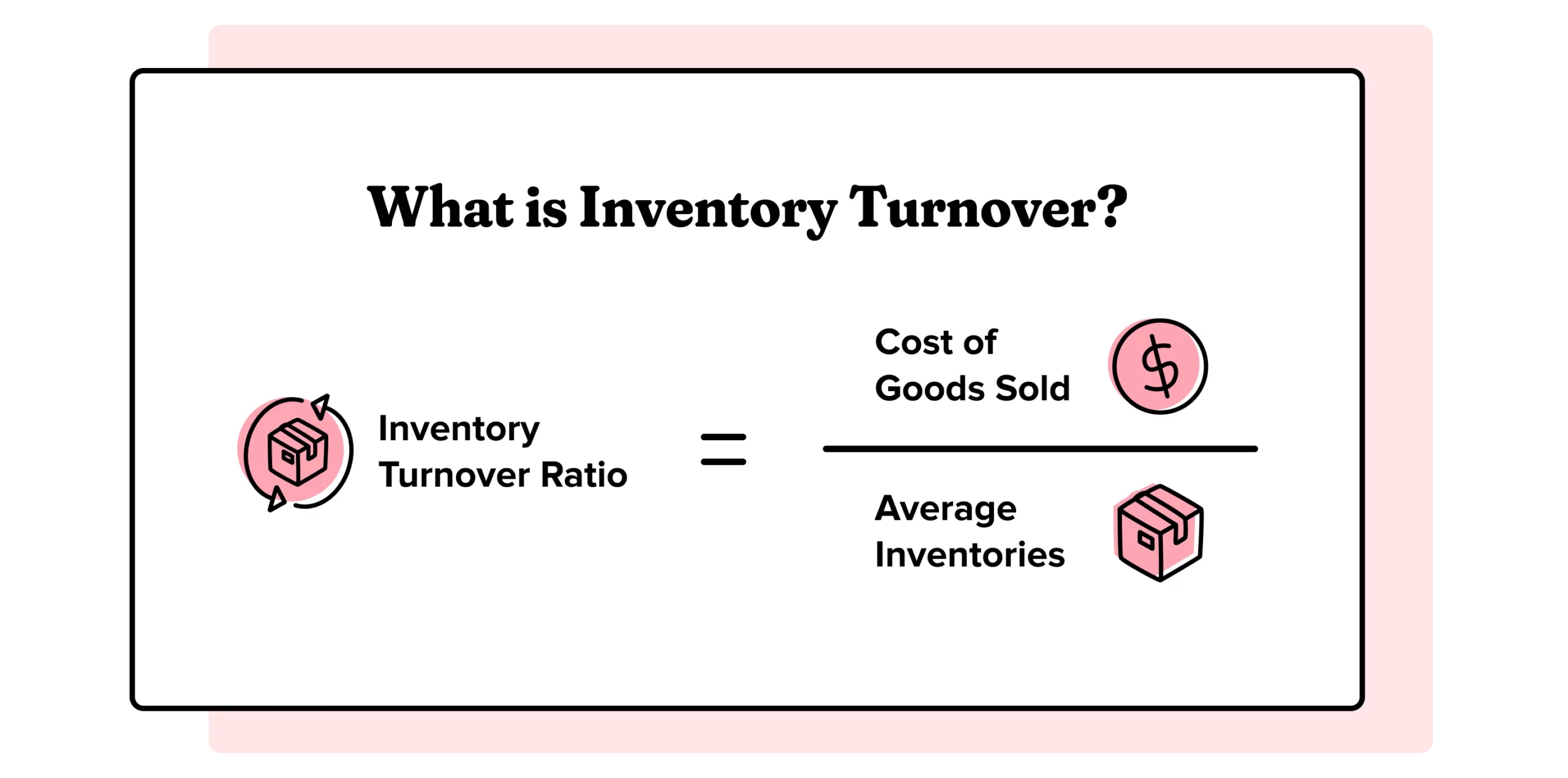 Inventory Turnover Ratio:  A Complete Guide for E-commerce Businesses
